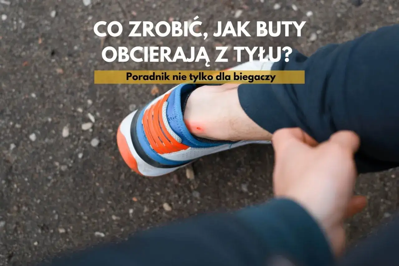 Ból pięty od obcierających butów? Dowiedz się, jak zmiękczyć buty na pięcie i zapomnieć o otarciach. Poradnik dla każdego.